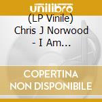 (LP Vinile) Chris J Norwood - I Am Not Cool vinile