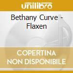 Bethany Curve - Flaxen cd musicale di Bethany Curve