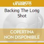 Backing The Long Shot cd