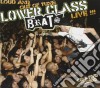 Lower Class Brats - Loud And Out Of Tune (Cd+Dvd) cd