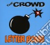 Crowd - Letter Bomb cd