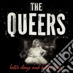 (LP Vinile) Queers (The) -  Later Days And Better Lays