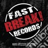 Fast Break Records 2014 Summer Sampler / Various cd