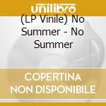 (LP Vinile) No Summer - No Summer