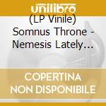 (LP Vinile) Somnus Throne - Nemesis Lately (Ultra Ltd Color In Color lp vinile