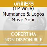 (LP Vinile) Mumdance & Logos - Move Your Body / Hall Of Mirrors [Perc