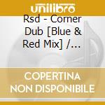 Rsd - Corner Dub [Blue & Red Mix] / Pretty Bri cd