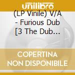 (LP Vinile) V/A - Furious Dub [3 The Dub Way Vol.2] vinile