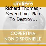 Richard Thomas - Seven Point Plan To Destroy Astrology cd
