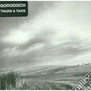Gorodisch - Thurn & Taxis cd musicale di Gorodisch