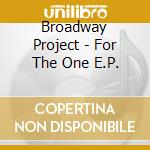 Broadway Project - For The One E.P. cd