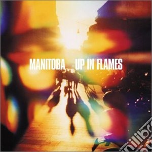 Manitoba - Up In Flames cd musicale di MANITOBA