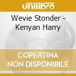 Wevie Stonder - Kenyan Harry cd