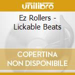 Ez Rollers - Lickable Beats cd