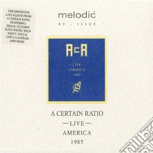 A Certain Ratio - Live In America 1985 cd musicale di A CERTAIN RATIO