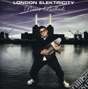 London Elektricity - Power Ballads cd musicale di Elektricity London