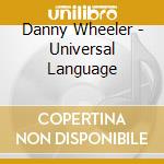 Danny Wheeler - Universal Language cd
