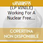(LP VINILE) Working For A Nuclear Free City cd