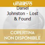 Daniel Johnston - Lost & Found cd