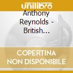 Anthony Reynolds - British Ballads cd musicale di Anthony Reynolds