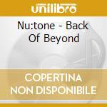 Nu:tone - Back Of Beyond cd