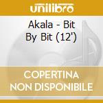 Akala - Bit By Bit (12') cd