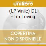 (LP Vinile) D1 - Im Loving vinile