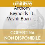 Anthony Reynolds Ft. Vashti Buan - Bees Dream Of Flowers And Your (7') cd