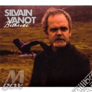 Vanot, Silvain - Bethesda cd musicale di Silvain Vanot