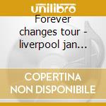Forever changes tour - liverpool jan 200 cd musicale di Arthur Lee
