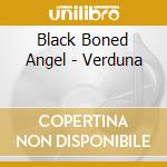 Black Boned Angel - Verduna cd musicale di Black Boned Angel