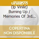 (lp Vinile) Burning Up / Memories Of 3rd Base lp vinile di SKREAM