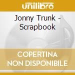 Jonny Trunk - Scrapbook cd