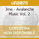 Jme - Avalanche Music Vol. 2 cd