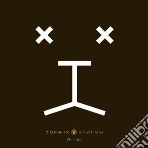 Commix - Re:call To Mind cd musicale di COMMIX
