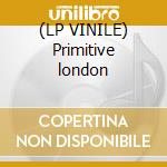 (LP VINILE) Primitive london lp vinile di Basil Kirchin