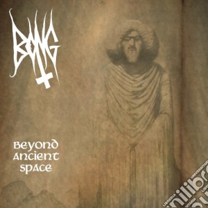 Beyond ancient space cd musicale di Bong