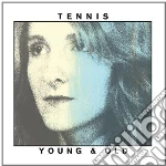 (LP Vinile) Tennis - Young And Old vinile