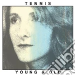 Tennis - Young And Old cd