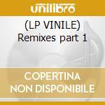 (LP VINILE) Remixes part 1 lp vinile di Infiniti