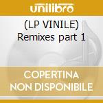 (LP VINILE) Remixes part 1 cd