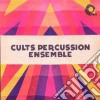 (LP Vinile) Cults Percussion Ensemble - Cults Percussion Ensemble  cd