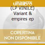 (LP VINILE) Variant & empires ep cd