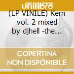 (LP VINILE) Kern vol. 2 mixed by djhell -the raritie cd