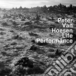 Peter Van Hoesen - Life Performance