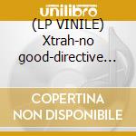 (LP VINILE) Xtrah-no good-directive ft. mikal 12
