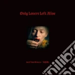 Only Lovers Left Alive / O.S.T. cd