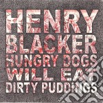 (LP VINILE) Hungry dogs will eat dirty puddings