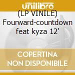 (LP VINILE) Fourward-countdown feat kyza 12'