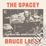 (LP Vinile) Bruce Lacey - Spacey Bruce Lacey Volume One